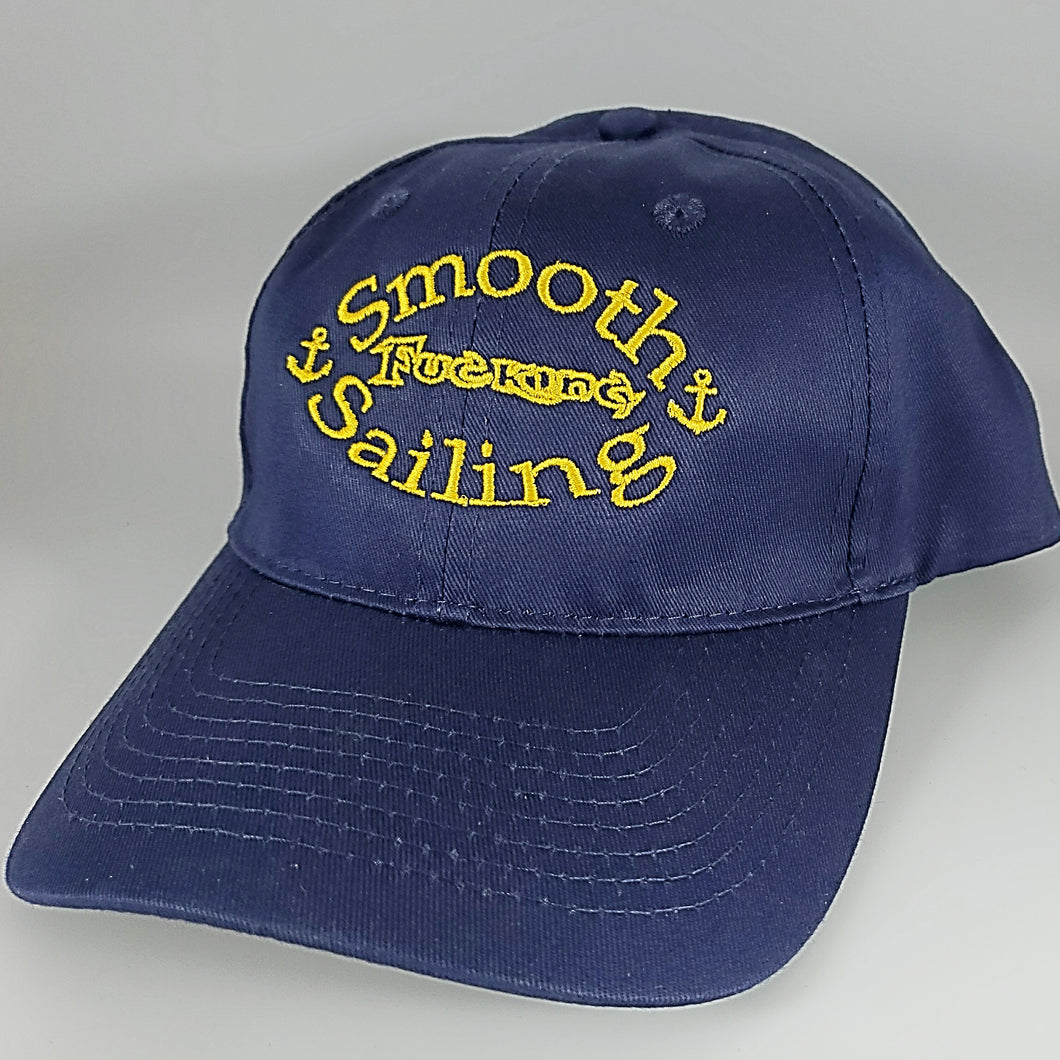 Smooth Fucking Sailing Six-Panel Unstructured Twill Cap